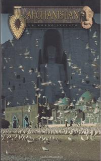 Afghanistan. Un mondo svelato. Catalogo della mostra (Siracusa, febbraio-marzo 2002)
