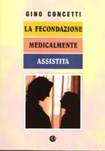 La fecondazione medicalmente assistita