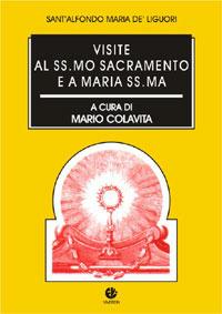 Visite al Ss.mo sacramento e a Maria Ss.ma - Alfonso Maria Liguori - copertina