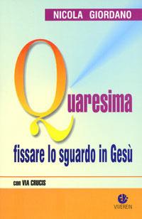 Quaresima. Fissare lo sguardo in Gesù - Nicola Giordano - copertina