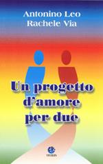 Un progetto d'amore per due