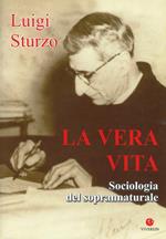 La vera vita. Sociologia del soprannaturale