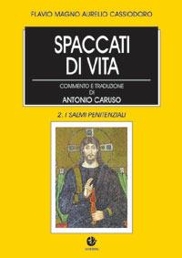 Spaccati di vita. Vol. 2: I salmi penitenziali - Flavio Magno Aurelio Cassiodoro - copertina