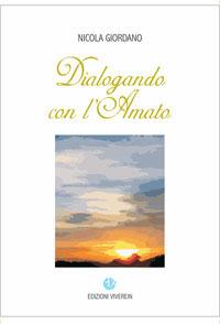 Dialogando con l'amato. Ediz. illustrata - Nicola Giordano - copertina