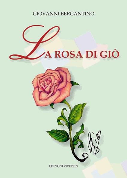 La rosa di Giò - Giovanni Bergantino - copertina
