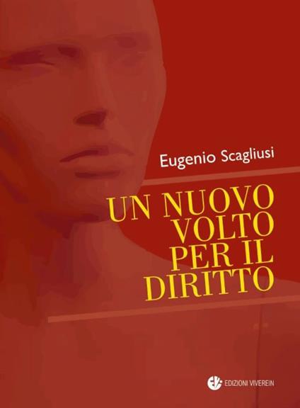 Un nuovo volto per il diritto - Eugenio Scagliusi - copertina