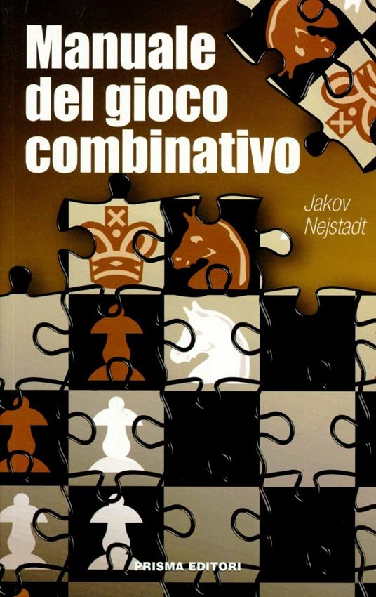 Manuale del gioco combinativo - Jakov Nejstadt - copertina