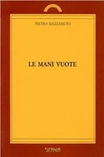 Le mani vuote. Scene e personaggi della cultura siciliana