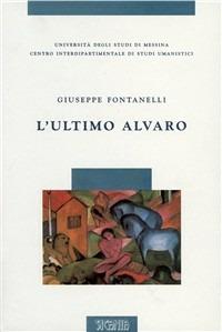 L' ultimo Alvaro - Giuseppe Fontanelli - copertina