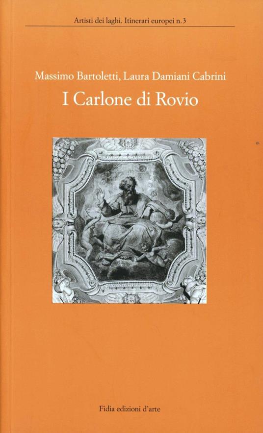 I Carlone di Rovio - Massimo Bartoletti,Laura Damiani Cabrini - copertina