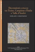 Decorazioni a stucco tra Ticino, Campione d'Italia e Valle d'Intelvi: storia e conservazione