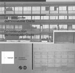 Le Corbusier. La costruzione dell'Immeuble Clarté-La construction de l'Immeuble Clarté. Ediz. bilingue