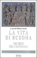 La vita di Buddha nei testi del canone pali