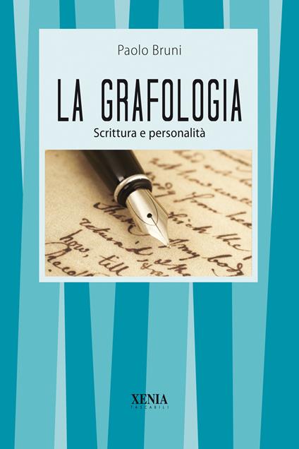 La grafologia. Scrittura e personalità - Paolo Bruni - copertina