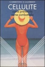 Cellulite. Come prevenirla, come combatterla