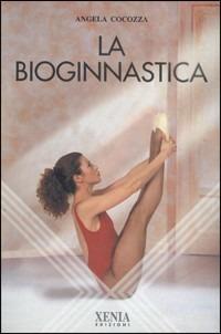 La bioginnastica - Angela Cocozza - copertina