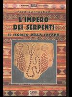 L' impero dei serpenti. Il segreto della savana