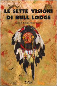Le sette visioni di Bull Lodge - copertina