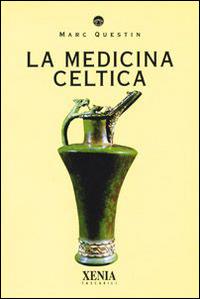 La medicina celtica - Marc Questin - copertina