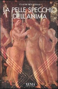 La pelle specchio dell'anima - Claude Bénazéraf - copertina
