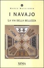 I navajo. La via della bellezza