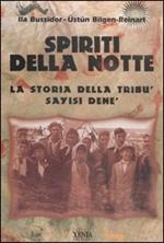 Spiriti della notte. La storia della tribù Sayisi Denè