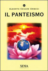 Il panteismo - Alberto Cesare Ambesi - copertina