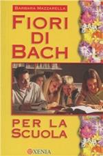 Fiori di Bach per la scuola