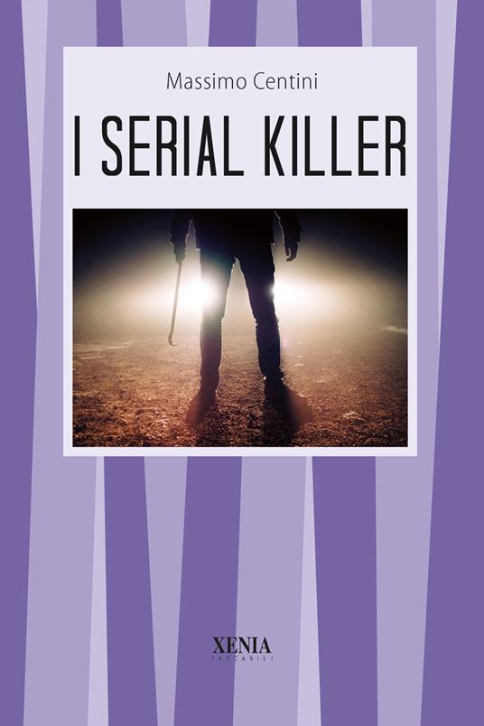 I serial killer - Massimo Centini - copertina