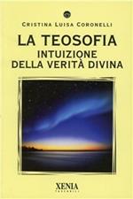 La teosofia. Intuizione della verità divina