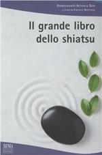 Il grande libro dello shiatsu