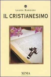 Il cristianesimo - Laura Rangoni - copertina
