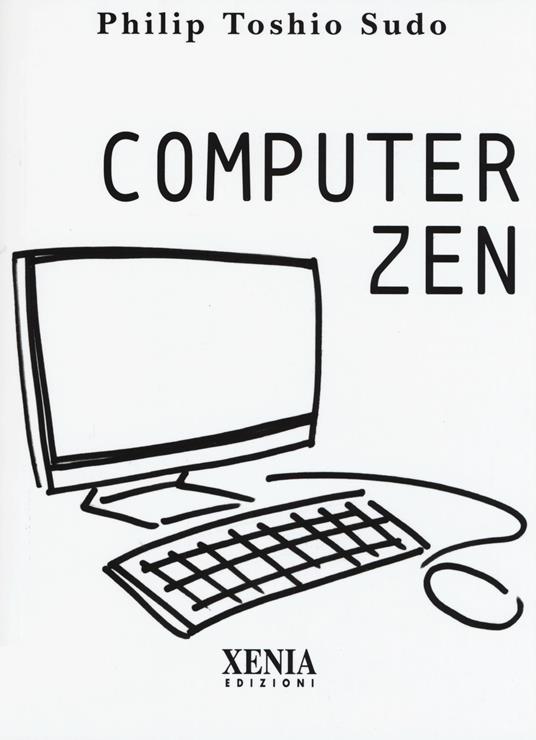 Computer zen - Philip Toshio Sudo - copertina