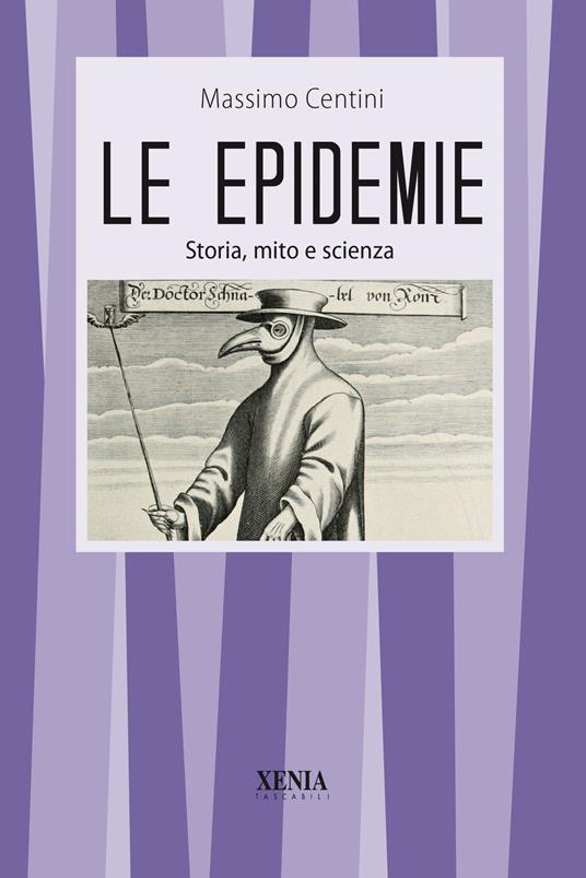 Le epidemie Storia, mito e scienza - Massimo Centini - copertina