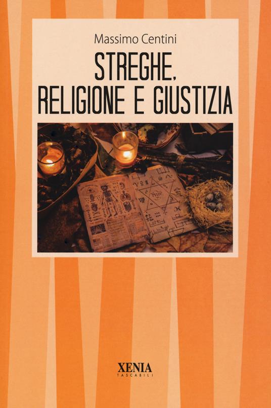 Streghe, religione e giustizia - Massimo Centini - copertina