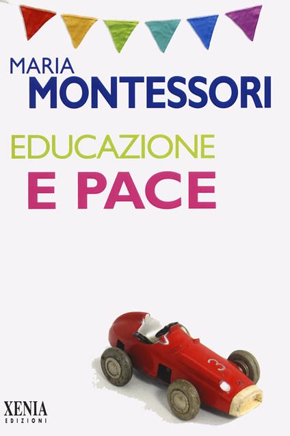 Educazione e pace - Maria Montessori - copertina
