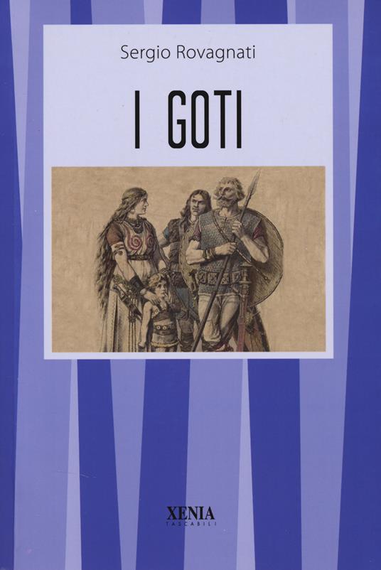 I goti - Sergio Rovagnati - copertina