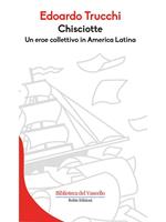 Chisciotte. Un eroe collettivo in America latina
