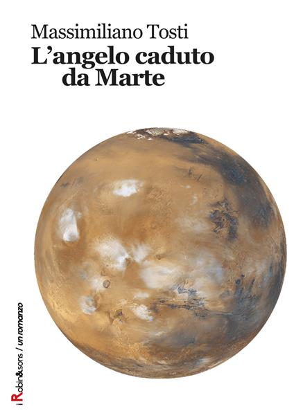 L' angelo caduto da Marte - Massimiliano Tosti - copertina