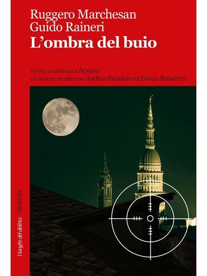 L' ombra del buio - Ruggero Marchesan,Guido Raineri - ebook