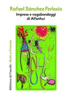 Imprese e vagabondaggi di Alfanhuì