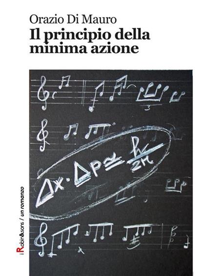 Il principio della minima azione - Orazio Di Mauro - ebook