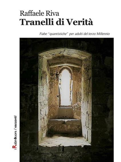 Tranelli di verità - Raffaele Riva - ebook