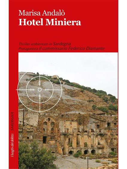 Hotel Miniera - Marisa Andalò - ebook