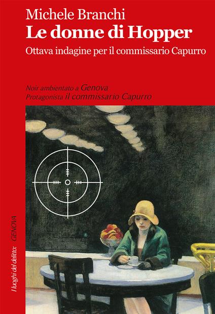 Le donne di Hopper. Ottava indagine per il commissario Capurro - Michele Branchi - copertina