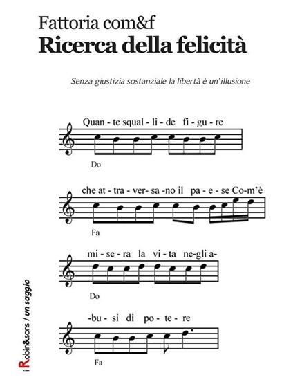 Ricerca della felicità - Fattoria com&f - ebook