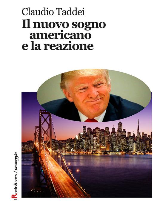 Il nuovo sogno americano e la reazione - Claudio Taddei - copertina
