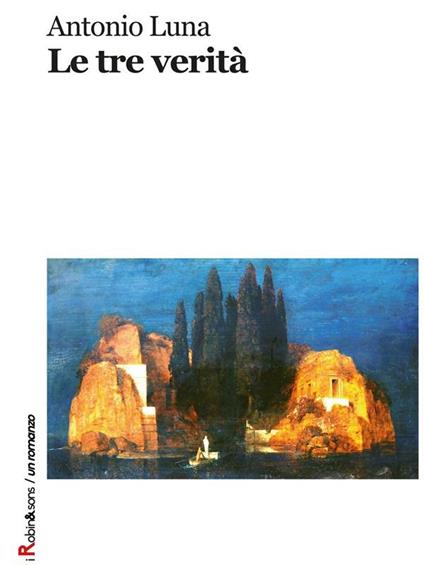 Le tre verità - Antonio Luna - ebook