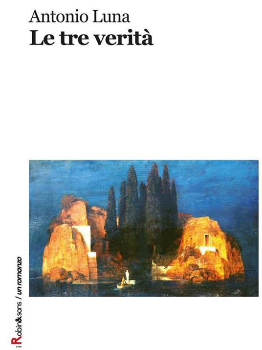 Le tre verità - Antonio Luna - ebook