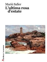 L' ultima rosa d'estate